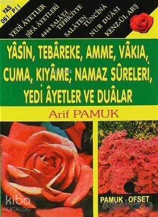  Yasin Tebareke Amme Vakıa Cuma Kıyame Namaz Sureleri Yedi Ayetler ve Dualar (Mini Boy) (Yas | Kolektif | Arif Pamuk | Pamuk Yayıncılık | 9786054833016 | 
