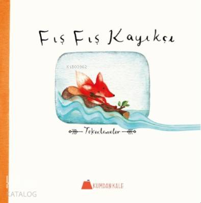  Fış Fış Kayıkçı Tekerlemeler | Kolektif | Karen Fung | Işıl Erverdi | Kumdan Kale Yayınları | 9786059267526 | 