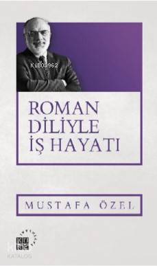  Roman Diliyle İş Hayatı | Mustafa Özel | Zeyd KaraaslanZahid Yıldırım | Küre Yayınları | 9786057646149 | 