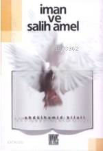  İman ve Salih Amel | Abdülhamid Bilali | Buruc Yayınları | 9780174330400 | 