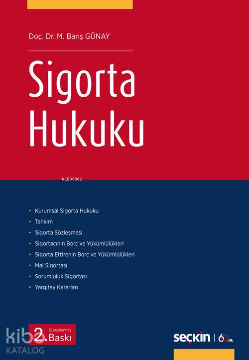  Sigorta Hukuku | Sigorta Hukuku | M Barış Günay | Seçkin Yayıncılık | 9789750246371 