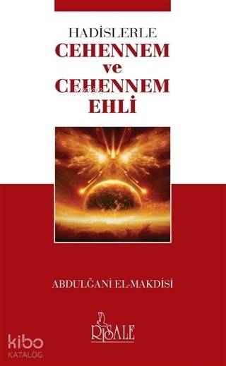  Hadislerle Cehennem ve Cehennem Ehli (Cep Boy) | Hadislerle Cehennem ve Cehennem Ehli (Cep Boy) | Abdulğani El Makdisi | Risale Yayınları | 9786052480045 