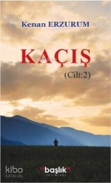  Kaçış Cilt 2 | Kenan Erzurum | Başlık Yayın Grubu | 9786257280396 | 
