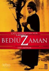  Çağı Aydınlatan Nur| Bediüzzaman | Arif Akpınar | EDT ESMA SAYIN EKERİM RES RAVZA KIZILTUĞ | Timaş Yayınları | 9789752635043 