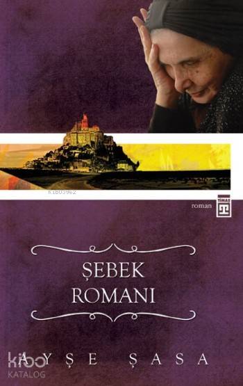  Şebek Romanı | Ayşe Şasa | Timaş Yayınları | 9789752635180 | 