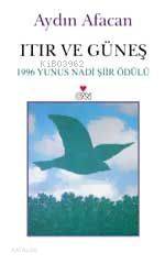  Itır ve Güneş | Aydın Afacan | Can Yayınları | 9789750702884 | 