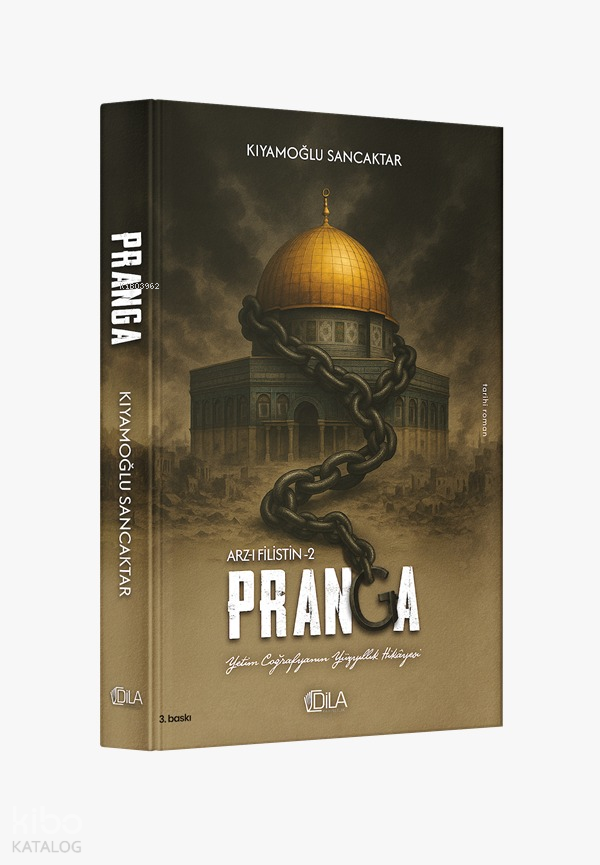  Pranga Arzı Filistin 2 | Pranga Arzı Filistin 2 | Kıyamoğlu Sancaktar | Kolektif | Dila Productions | 9786053461814 