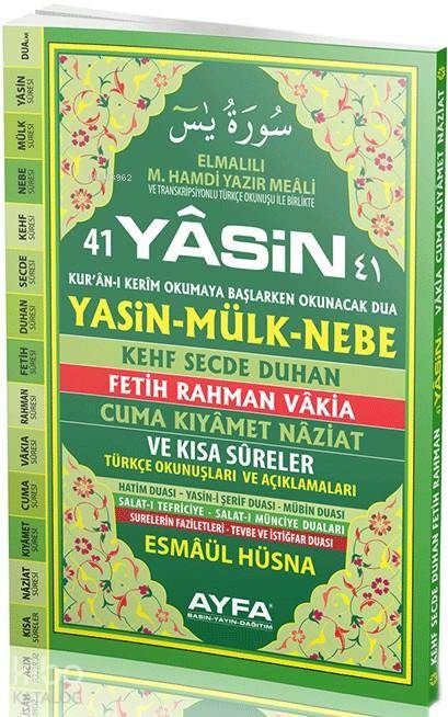  41 Yasin (Ayfa 052 Rahle Boy Türkçeli Sert Kapaklı) | 41 Yasin (Ayfa 052 Rahle Boy Türkçeli Sert Kapaklı) | Elmalılı Muhammed Hamdi Yazır | Ayfa Basın Yayın | 9789944933490 