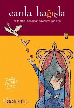  Canla Bağışla | Senai Demirci | Timaş Yayınları | 9786051140360 