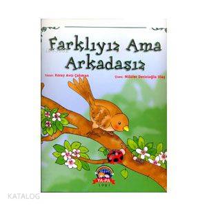 Farklıyız Ama Arkadaşız