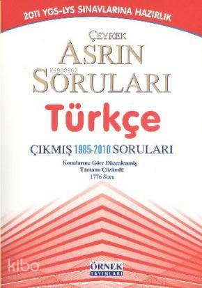 YGS-LYS Çeyrek Asrın Soruları Türkçe Çıkmış Soruları 1985-2010