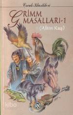  Altın Kuş | Wilhelm Grimm Jacop Grimm | Jacob Grimm | Wilhelm Grimm | Remzi Kitabevi | 9789751405722 | 