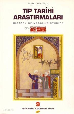  Tıp Tarihi Araştırmaları 9 | Aykut Kazancıgil | Prof Dr Hüsrev Hatemi | İşaret Yayınları | 3000088100099 | 