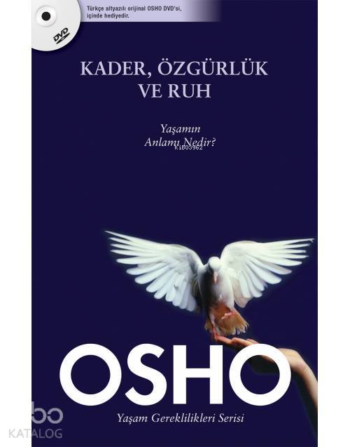  Kader Özgürlük ve Ruh Yaşamın Anlamı Nedir | Osho (Bhagman Shree Rajneesh) | Butik Yayıncılık | 9786055524173 | 