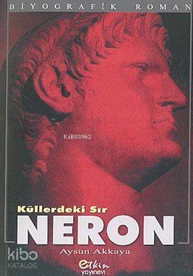 Küllerdeki Sır Neron | Aysun Akkaya | Etkin Yayınevi | 9789756391174 | 