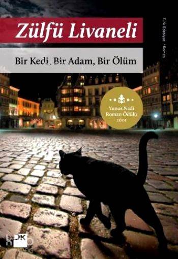  Bir Kedi Bir Adam Bir Ölüm | Zülfü Livaneli | Geray Gençer | Igor Zenin | Doğan Kitap | 9786050905441 | 