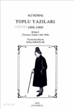  Ali Kemal (2 Cilt) Toplu Yazıları 1908 1909 | Safiye Kıranlar | Isis Yayınları (The Isis Press Istanbul) | 9789789784080 | 