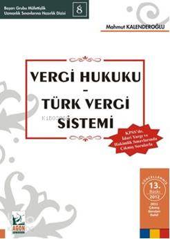  Vergi Hukuku Türk Vergi Sistemi | Vergi Hukuku Türk Vergi Sistemi | Mahmut Kalenderoğlu | Seçkin Yayıncılık | 9789750218088 
