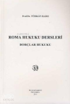  Roma Hukuku Dersleri Borçlar Hukuku | Türkan Rado | Filiz Kitabevi | 9789753680387 | 