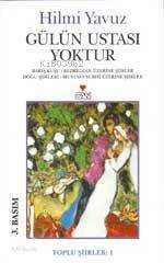  Gülün Ustası Yoktur | Hilmi Yavuz | Can Yayınları | 9789755105291 | 