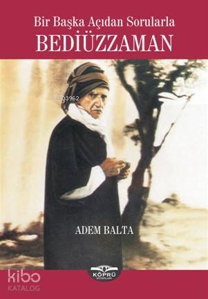  Bir Başka Açıdan Sorularla Beziüzzaman | Adem Balta | Mustafa Ganioğlu | Köprü Kitap | 9786056378461 | 