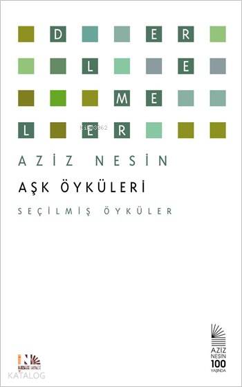  Aşk Öyküleri Seçilmiş Öyküler | Aşk Öyküleri Seçilmiş Öyküler | Aziz Nesin | Nesin Yayınevi | 9786054883226 