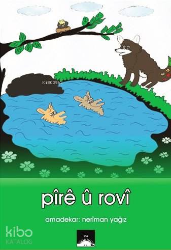  Pire Û Rov | Nerîman Yağız | Na Yayınları / Weşanen Na | 9786059017084 | 
