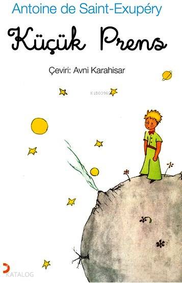  Küçük Prens | Küçük Prens | Antoine de Saint Exupery | Avni Karahisar | Cinius Yayınları | 9786053232155 