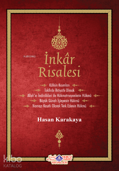  İnkar Risalesi | İnkar Risalesi | Hasan Karakaya | Nebevi Hayat Yayınları | 9786055089061 
