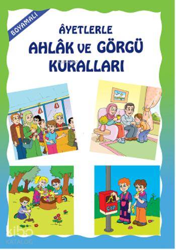  Boyamalı Ayetlerle Ahlak ve Görgü Kuralları | Boyamalı Ayetlerle Ahlak ve Görgü Kuralları | Asım UysalMürşide Uysal | Uysal Yayınevi | 9789752623026 