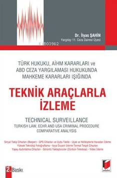  Teknik Araçlarla İzleme | Teknik Araçlarla İzleme | İlyas Şahin | Adalet Yayınevi | 9786051466729 