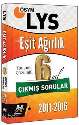 LYS Eşit Ağırlık Tamamı Çözümlü 6 Yıl Çıkmış Sorular