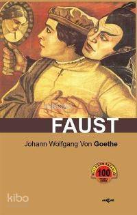  Faust | Johann Wolfgang Von Goethe | Mustafa Özdemir | Akçağ Basım Yayım Pazarlama | 9789753387309 | 
