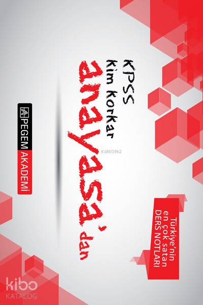 KPSS Kim Korkar Anayasa'dan
