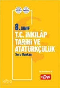 Nego Yayınları 8. Sınıf LGS T.C. İnkılap Tarihi ve Atatürkçülük Soru Bankası Nego 