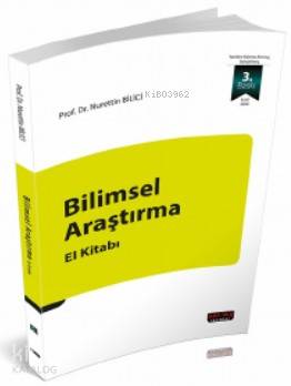  Bilimsel Araştırma El Kitabı | Bilimsel Araştırma El Kitabı | Nurettin BiliciAdem Bilici | Savaş Yayınevi | 9786257127493 