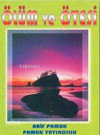  Ölüm ve Ötesi (Kıyamet 003) | İmamı Şarani | Naim Erdoğan | Pamuk Yayıncılık | 9789752940604 | 