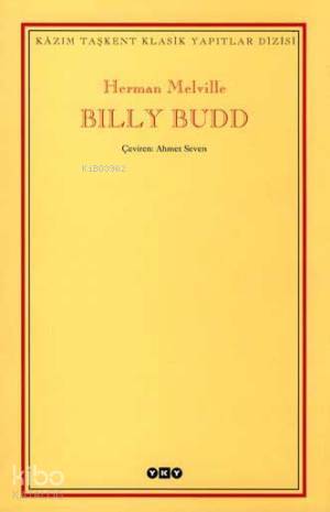  Billy Budd | Herman Melville | Ahmet Seven | Yapı Kredi Yayınları ( YKY ) | 9789750800191 | 