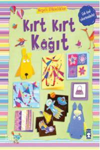  Kırt Kırt Kagıt | Fiona Watt | Timaş Çocuk | 9786051140049 | 