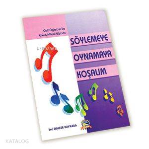 Orff Öğretisi İle Erken Müzik Eğitimi