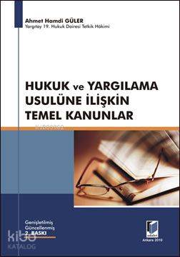  Hukuk ve Yargılama Usulüne İlişkin Temel Kanunlar | Hukuk ve Yargılama Usulüne İlişkin Temel Kanunlar | Ahmet Hamdi Güler | Adalet Yayınevi | 9786055633608 