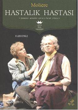  Hastalık Hastası | Moliere (Jean Baptiste Poquelin) | Buket Yılmaz | Timaş Yayınları | 9799756870531 