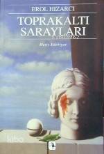  Toprakaltı Sarayları | Toprakaltı Sarayları | Erol Hızarcı | Metis Yayıncılık | 9789753421751 
