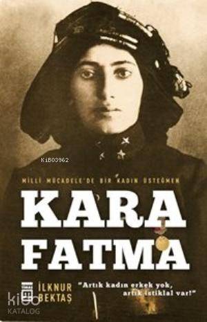  Kara Fatma | İlknur Bektaş | Timaş Tarih | 9786050811889 | 