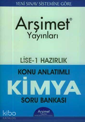 Lise-1 Hazırlık Konu Anlatımlı Kimya Soru Bankası; Soru Bankası