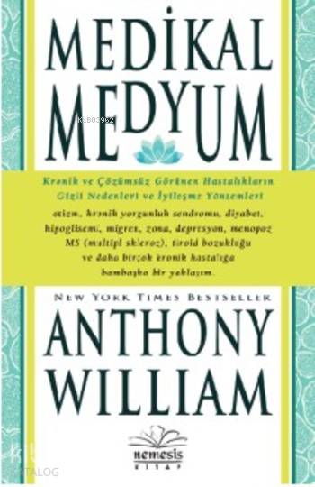 Medikal Medyum | Anthony William | Tolga Toprak | Nemesis Kitap | 9786059545068 | 