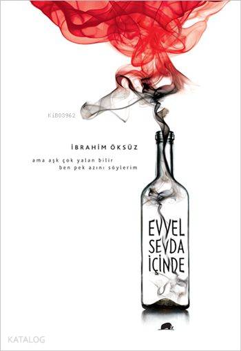  Evvel Sevda İçinde | İbrahim Öksüz | Deniz Akkol | Yusuf Zeybekoğlu | Kolektif Kitap | 9786056355974 | 