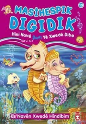  Masihespik Digidik Hini Nave Şafi Ye Xwede Dibe Ez Naven Xwede Hindibim | Nur Kutlu | Timaş Kids | 9786050810868 | 