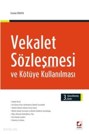  Vekalet Sözleşmesi ve Kötüye Kullanılması | Vekalet Sözleşmesi ve Kötüye Kullanılması | Eraslan Özkaya | Seçkin Yayıncılık | 9789750223914 