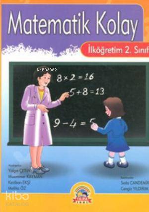 Matematik Kolay; İlköğretim 2. Sınıflar İçin